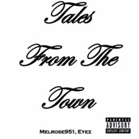 Tales From the Town (Remastered) - P-Town Playaz & Melrose951