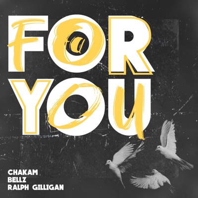 For you (feat. Chakam & Bellz) - Single