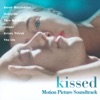 Kissed (Original Motion Picture Soundtrack) artwork