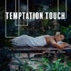 Temptation Touch: Sensual Massage Retreat