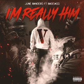 Im Really Him (feat. Base1400) June Bandero