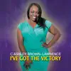 C. Ashley Brown- Lawrence - I've Got the Victory- Single