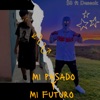 Mi pasado y mi futuro (feat. Deseck) - Single