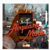 Airplane Mode - Single