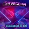 SAVAGE-44 - Coming back to life - SAVAGE-44 lyrics