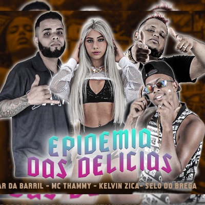 Epidemia das Delicias (feat. Mc Thammy) - Single