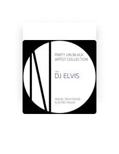 DJ Elvisを聴いたり、ミュージックビデオを鑑賞したり、経歴やツアー日程などを確認したりしましょう！