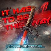 It Has to Be This Way (Instrumental) artwork