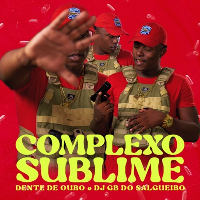 Complexo Sublime (feat. Dj Gb do Salgueiro) - Single