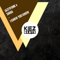 I Know You Know - Single - JazzyFunk & Shuja