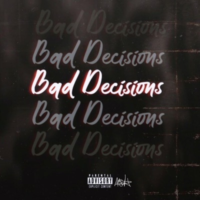Bad Decisions - Single