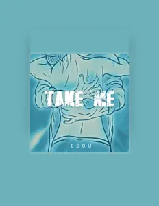 Luister naar Esou, bekijk muziekvideo's, lees de bio, bekijk de tourdata, en meer!