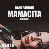 Mamacita - Single - Dani Padrón & Anunnaki