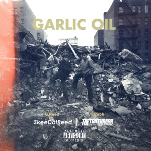 Garlic Oil (feat. G.Reed)