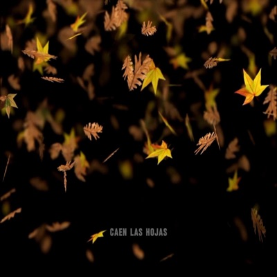 CAEN LAS HOJAS - Single