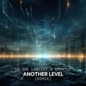 Another Level (Remix) [feat. Navatus] artwork