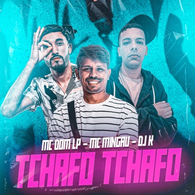 Tchafo Tchafo (feat. MC Dom Lp) - Single