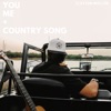 You Me + Country Song - Single