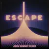 Stream & download Escape (feat. Kx5 & Hayla) [John Summit Remix] - Single