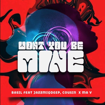 Won't You Be Mine - Single