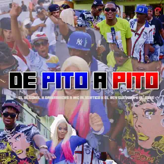 DE PITO A PITO - Single by La Melma Music, El Rey Guevara, El Boke, El Bloonel, Damariscrs & Mc Albertico album reviews, ratings, credits