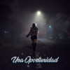 Una Oportunidad - Single