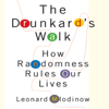 The Drunkard's Walk : How Randomness Rules Our Lives - Leonard Mlodinow
