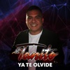 El Tanito - Ya Te Olvide