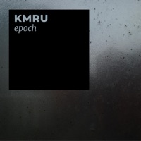 Epoch - KMRU