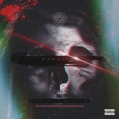 Paralisi #1 (feat. SelvaOscura, EVAD & eightball) - Single