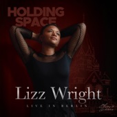 Lizz Wright - Somewhere Down the Mystic (Live)