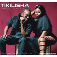 Tikilisha (feat. Sku, Pozee Younga97, Leslie Kampila & Hoodlegend Gunz) - Single - KasNoValo Entertainment