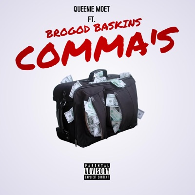 Commas By Queenie Moet (feat. BroGod Baskins) - Single