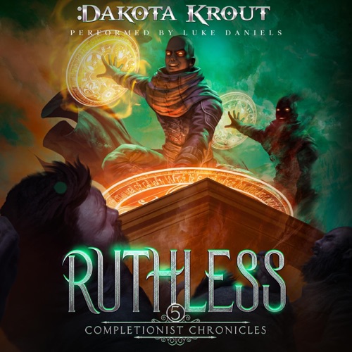 Ruthless: The Completionist Chronicles, Book 5 (Unabridged) cover