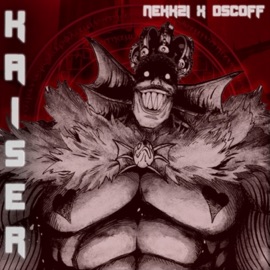 KAISER (feat. DSCOFF) NEKKZI