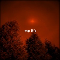 My Life - Single - Sad Ghxst