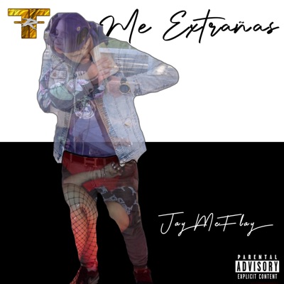 Me Extrañas (feat. Jay Mcflay) - Single
