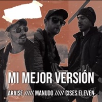 Mi mejor versión (feat. Akaise) - Single - Cises
