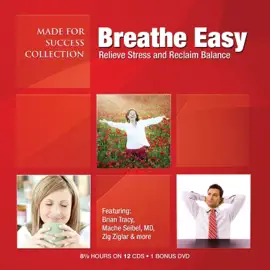Breathe Easy: Relieve Stress and Reclaim Balance (The Made for Success Series)