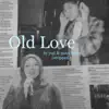 Yuji & putri dahlia - Old Love