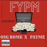 FYPM (feat. FY Payme) - Single - O.S.G.Rome