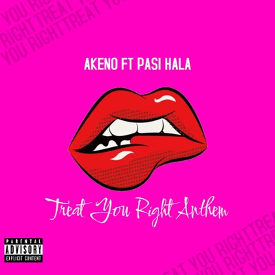 Treat You Right Anthem (feat. Pasi Hala) - Single