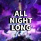 All Night Long - ChewieCatt lyrics
