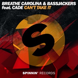 Bassjackers - Can't Take It (feat. CADE)