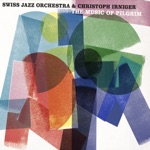 Christoph Irniger & Swiss Jazz Orchestra - Crosswinds