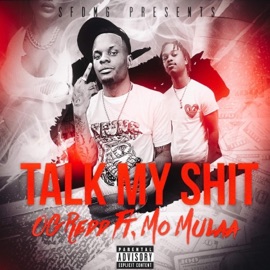 Talk My Shit (feat. Mo Mulaa) OG Redd