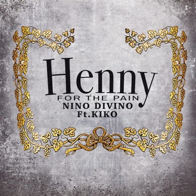 Henny (feat. Kiko) - Single