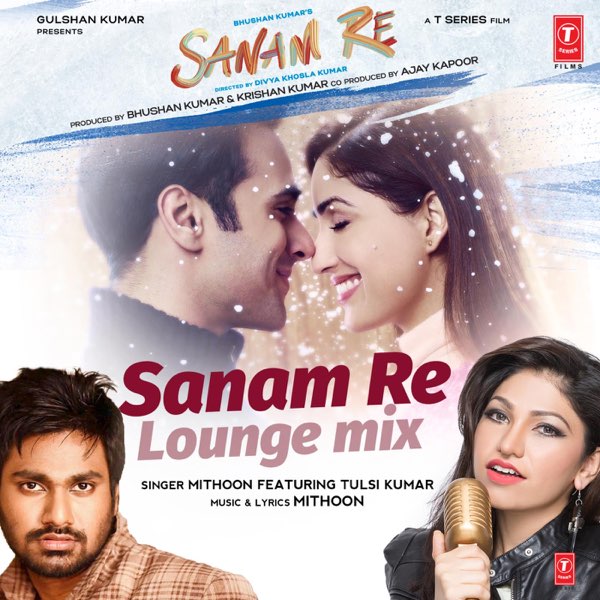 Альбом «Sanam Re (Lounge Mix) [Feat. Tulsi Kumar] - Single.