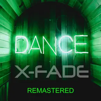 Dance (Remastered) by X-Fade song reviws