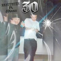 30 (feat. J staxz) - Single - RKstuntin